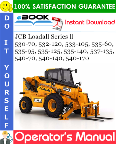 Thumbnail ☆☆ Best ☆☆ JCB Loadall Series ll (530-70, 532-120, 533-105, 535-60, 535-95, 535-125, 535-140, 537-135, 540-70, 540-140, 540-170) Operators Manual
