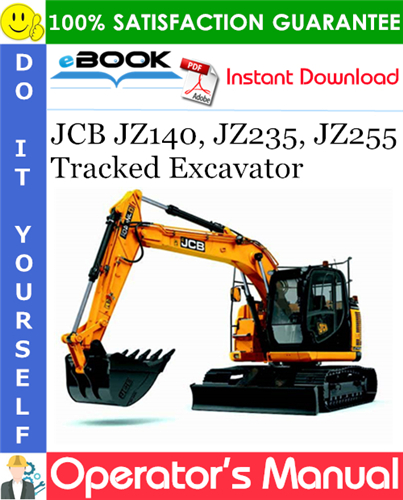 Thumbnail ☆☆ Best ☆☆ JCB JZ140, JZ235, JZ255 Tracked Excavator Operators Manual (from serial number 1137000 to 1137999, 1234500 to 1235499)