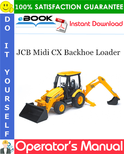 Thumbnail ☆☆ Best ☆☆ JCB Midi CX Backhoe Loader Operators Manual (from serial number 972021)