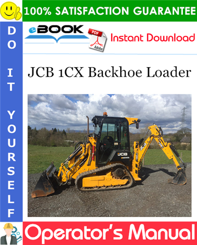Thumbnail ☆☆ Best ☆☆ JCB 1CX Backhoe Loader Operators Manual (from Serial Numbers: 751600 to 752999, 806000 onwards, 1299167)