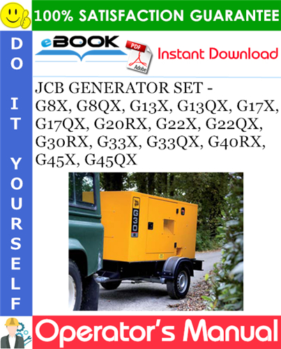 Thumbnail ☆☆ Best ☆☆ JCB GENERATOR SET - G8X, G8QX, G13X, G13QX, G17X, G17QX, G20RX, G22X, G22QX, G30RX, G33X, G33QX, G40RX, G45X, G45QX Operators Manual