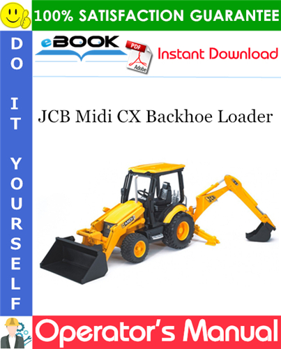 Thumbnail ☆☆ Best ☆☆ JCB Midi CX Backhoe Loader Operators Manual (from Serial Number: 1347120 Onwards)