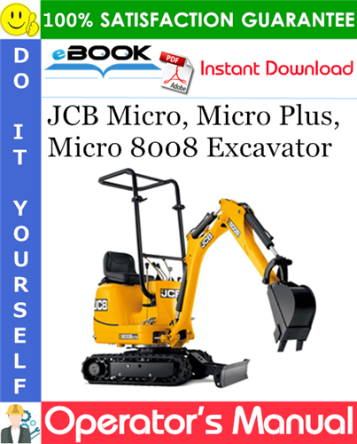 Thumbnail ☆☆ Best ☆☆ JCB Micro, Micro Plus, Micro 8008 Excavator Operators Manual #2