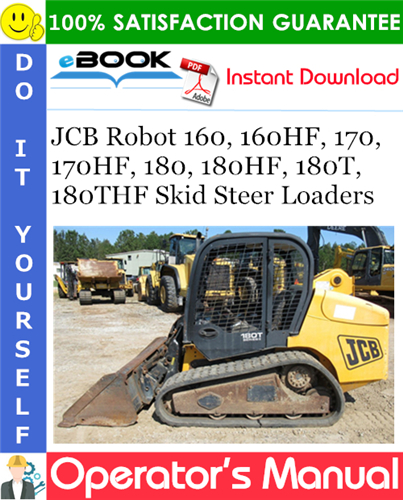 Thumbnail ☆☆ Best ☆☆ JCB Robot 160, 160HF, 170, 170HF, 180, 180HF, 180T, 180THF Skid Steer Loaders Operators Manual