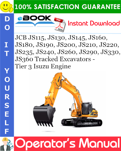 Thumbnail ☆☆ Best ☆☆ JCB JS115, JS130, JS145, JS160, JS180, JS190, JS200, JS210, JS220, JS235, JS240, JS260, JS290, JS330, JS360 Tracked Excavators - Tier 3 Isuzu Engine Operators Ma