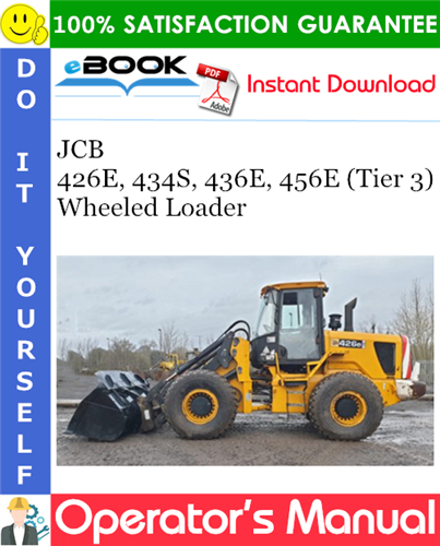 Thumbnail ☆☆ Best ☆☆ JCB 426E, 434S, 436E, 456E (Tier 3) Wheeled Loader Operators Manual