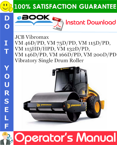 Thumbnail ☆☆ Best ☆☆ JCB Vibromax VM 46D/PD, VM 75D/PD, VM 115D/PD, VM 115HD/HPD, VM 132D/PD, VM 146D/PD, VM 166D/PD, VM 200D/PD Vibratory Single Drum Roller Operators Manual