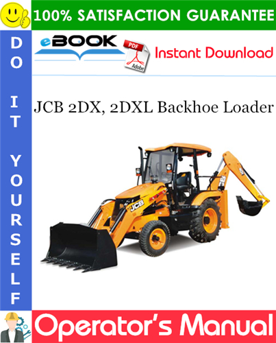 Thumbnail ☆☆ Best ☆☆ JCB 2DX, 2DXL Backhoe Loader Operators Manual (from Serial Number 2475501 to 2475700)