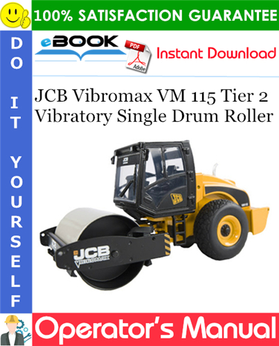 Thumbnail ☆☆ Best ☆☆ JCB Vibromax VM 115 Tier 2 Vibratory Single Drum Roller Operators Manual