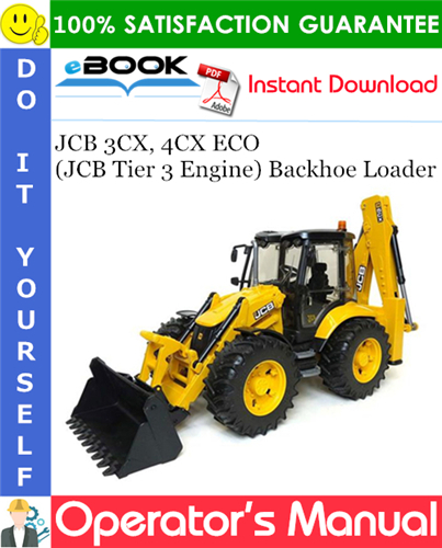 Thumbnail ☆☆ Best ☆☆ JCB 3CX, 4CX ECO (JCB Tier 3 Engine) Backhoe Loader Operators Manual (from Serial Number: 2013769 onwards)