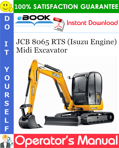 Thumbnail ☆☆ Best ☆☆ JCB 8065 RTS (Isuzu Engine) Midi Excavator Operators Manual