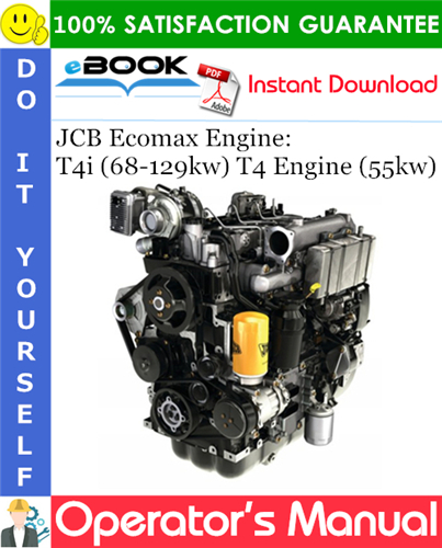 Thumbnail ☆☆ Best ☆☆ JCB Ecomax Engine: T4i (68-129kw) T4 Engine (55kw) Operators Manual