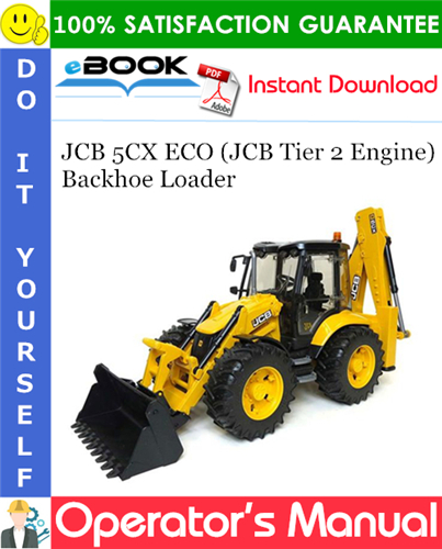 Thumbnail ☆☆ Best ☆☆ JCB 5CX ECO (JCB Tier 2 Engine) Backhoe Loader Operators Manual