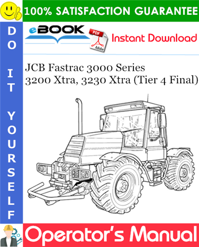 Thumbnail ☆☆ Best ☆☆ JCB Fastrac 3000 Series 3200 Xtra, 3230 Xtra (Tier 4 Final) Operators Manual Thumbnail ☆☆ Best ☆☆ JCB Fastrac 3000 Series 3200 Xtra, 3230 Xtra (Tier 4 Final) Operators Manual