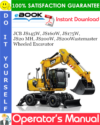Thumbnail ☆☆ Best ☆☆ JCB JS145W, JS160W, JS175W, JS20 MH, JS200W, JS200Wastemaster Wheeled Excavator Operators Manual Thumbnail ☆☆ Best ☆☆ JCB JS145W, JS160W, JS175W, JS20 MH, JS200W, JS200Wastemaster Wheeled Excavator Operators Manual
