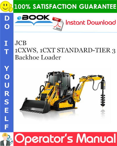 Thumbnail ☆☆ Best ☆☆ JCB 1CXWS, 1CXT STANDARD-TIER 3 Backhoe Loader Operators Manual Thumbnail ☆☆ Best ☆☆ JCB 1CXWS, 1CXT STANDARD-TIER 3 Backhoe Loader Operators Manual