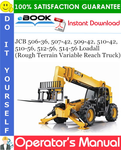 Thumbnail ☆☆ Best ☆☆ JCB 506-36, 507-42, 509-42, 510-42, 510-56, 512-56, 514-56 Loadall (Rough Terrain Variable Reach Truck) Operators Manual