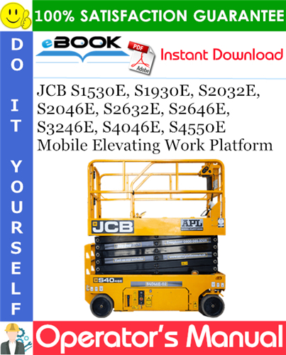 Thumbnail ☆☆ Best ☆☆ JCB S1530E, S1930E, S2032E, S2046E, S2632E, S2646E, S3246E, S4046E, S4550E Mobile Elevating Work Platform Operators Manual