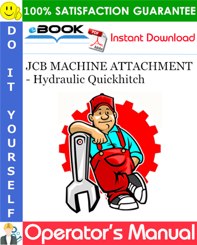 Thumbnail ☆☆ Best ☆☆ JCB MACHINE ATTACHMENT - Hydraulic Quickhitch Operators Manual