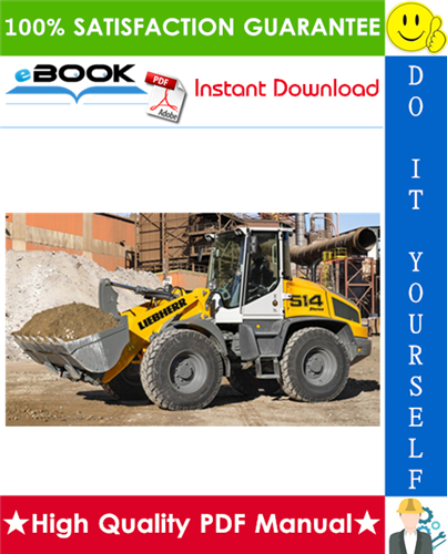 Thumbnail ☆☆ Best ☆☆ Liebherr L506, L507, L507S, L508, L509, L509S, L510, L514 Stereo Tier Ⅲ A Wheel Loader Service Repair Manual