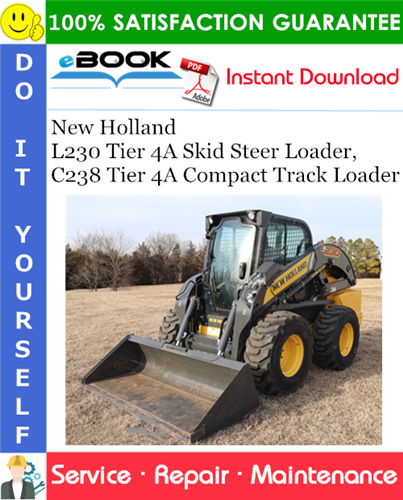 Thumbnail ☆☆ Best ☆☆ New Holland L230 Tier 4A Skid Steer Loader, C238 Tier 4A Compact Track Loader Service Repair Manual Thumbnail ☆☆ Best ☆☆ New Holland L230 Tier 4A Skid Steer Loader, C238 Tier 4A Compact Track Loader Service Repair Manual