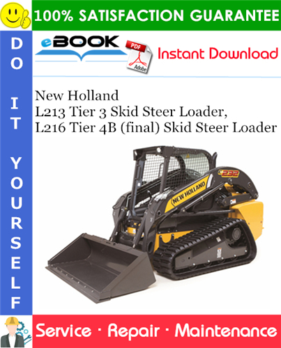 Thumbnail ☆☆ Best ☆☆ New Holland L213 Tier 3 Skid Steer Loader, L216 Tier 4B (final) Skid Steer Loader Service Repair Manual