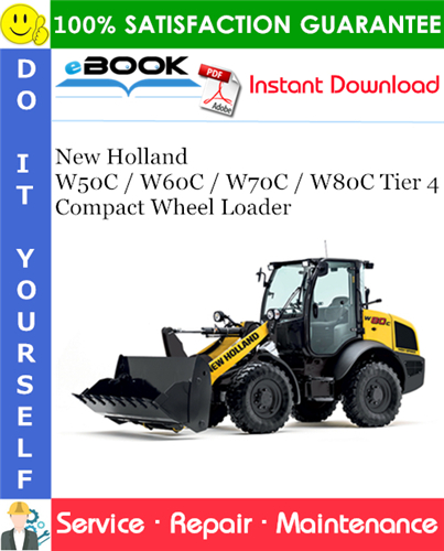 Thumbnail ☆☆ Best ☆☆ New Holland W50C / W60C / W70C / W80C Tier 4 Compact Wheel Loader Service Repair Manual