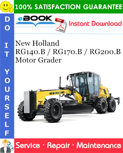 Thumbnail ☆☆ Best ☆☆ New Holland RG140.B / RG170.B / RG200.B Motor Grader Service Repair Manual