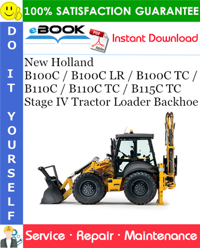Thumbnail ☆☆ Best ☆☆ New Holland B100C / B100C LR / B100C TC / B110C / B110C TC / B115C TC Stage IV Tractor Loader Backhoe Service Repair Manual