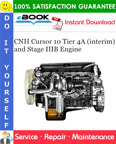 Thumbnail ☆☆ Best ☆☆ CNH Cursor 10 Tier 4A (interim) and Stage IIIB Engine Service Repair Manual 
