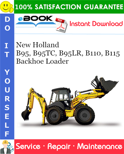 Thumbnail ☆☆ Best ☆☆ New Holland B95, B95TC, B95LR, B110, B115 Backhoe Loader Service Repair Manual