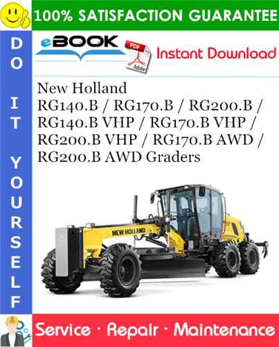 Thumbnail ☆☆ Best ☆☆ New Holland RG140.B / RG170.B / RG200.B / RG140.B VHP / RG170.B VHP / RG200.B VHP / RG170.B AWD / RG200.B AWD Graders Service Repair Manual