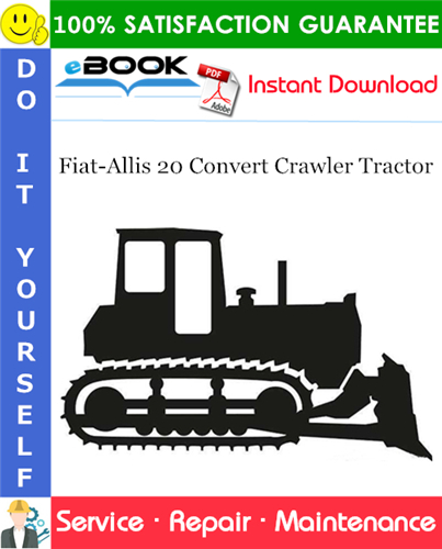 Thumbnail ☆☆ Best ☆☆ Fiat-Allis 20 Convert Crawler Tractor Service Repair Manual Thumbnail ☆☆ Best ☆☆ Fiat-Allis 20 Convert Crawler Tractor Service Repair Manual