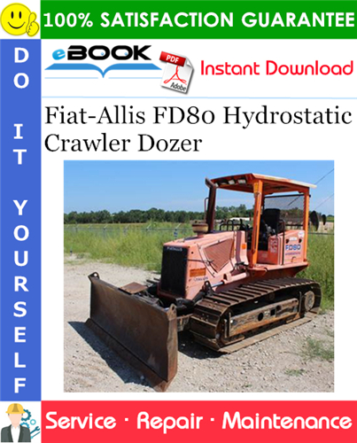 Thumbnail ☆☆ Best ☆☆ Fiat-Allis FD80 Hydrostatic Crawler Dozer Service Repair Manual