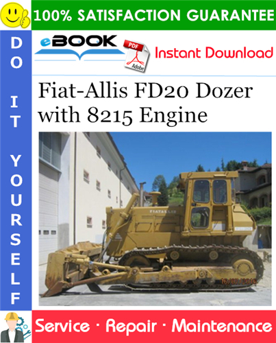 Thumbnail ☆☆ Best ☆☆ Fiat-Allis FD20 Dozer with 8215 Engine Service Repair Manual