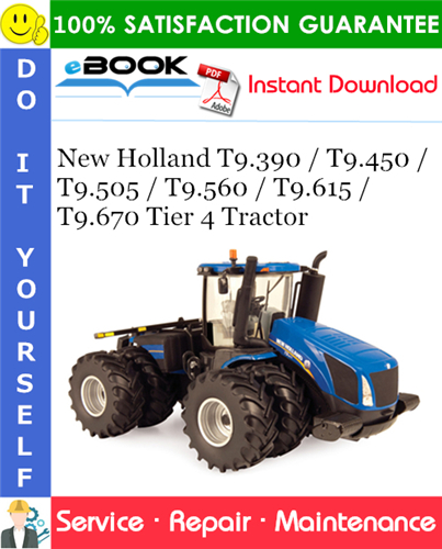 Thumbnail ☆☆ Best ☆☆ New Holland T9.390 / T9.450 / T9.505 / T9.560 / T9.615 / T9.670 Tier 4 Tractor Service Repair Manual
