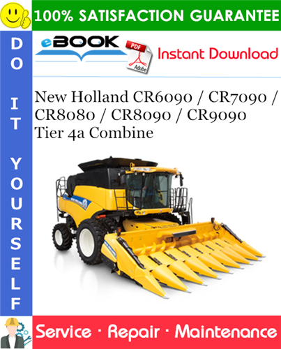 Thumbnail ☆☆ Best ☆☆ New Holland CR6090 / CR7090 / CR8080 / CR8090 / CR9090 Tier 4a Combine Service Repair Manual (PIN YDG118501 and above)