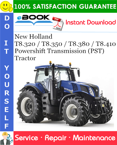 Thumbnail ☆☆ Best ☆☆ New Holland T8.320 / T8.350 / T8.380 / T8.410 Powershift Transmission (PST) Tractor Service Repair Manual