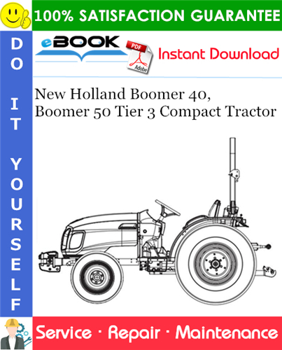 Thumbnail ☆☆ Best ☆☆ New Holland Boomer 40, Boomer 50 Tier 3 Compact Tractor Service Repair Manual