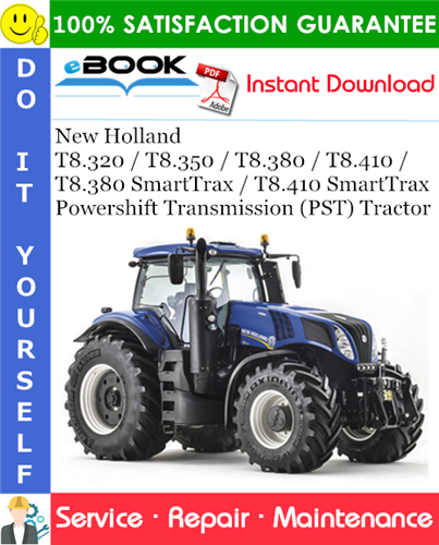 Thumbnail ☆☆ Best ☆☆ New Holland T8.320 / T8.350 / T8.380 / T8.410 / T8.380 SmartTrax / T8.410 SmartTrax Powershift Transmission (PST) Tractor Service Repair Manual (PIN ZERE08100 an