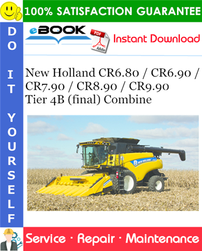Thumbnail ☆☆ Best ☆☆ New Holland CR6.80 / CR6.90 / CR7.90 / CR8.90 / CR9.90 Tier 4B (final) Combine Service Repair Manual
