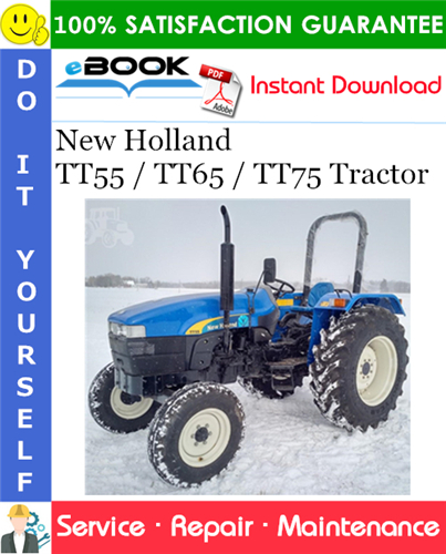 Thumbnail ☆☆ Best ☆☆ New Holland TT55 / TT65 / TT75 Tractor Service Repair Manual #1