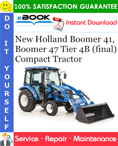 Thumbnail ☆☆ Best ☆☆ New Holland Boomer 41, Boomer 47 Tier 4B (final) Compact Tractor Service Repair Manual