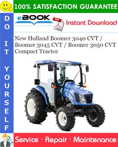 Thumbnail ☆☆ Best ☆☆ New Holland Boomer 3040 CVT / Boomer 3045 CVT / Boomer 3050 CVT Compact Tractor Service Repair Manual (PIN ZCMB11001 and above, PIN ZDMB11925 and above)