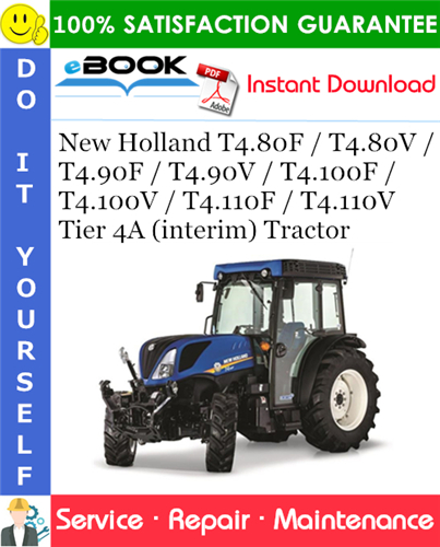 Thumbnail ☆☆ Best ☆☆ New Holland T4.80F / T4.80V / T4.90F / T4.90V / T4.100F / T4.100V / T4.110F / T4.110V Tier 4A (interim) Tractor Service Repair Manual