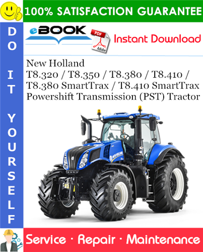 Thumbnail ☆☆ Best ☆☆ New Holland T8.320 / T8.350 / T8.380 / T8.410 / T8.380 SmartTrax / T8.410 SmartTrax Powershift Transmission (PST) Tractor Service Repair Manual (PIN ZHRE04001 an