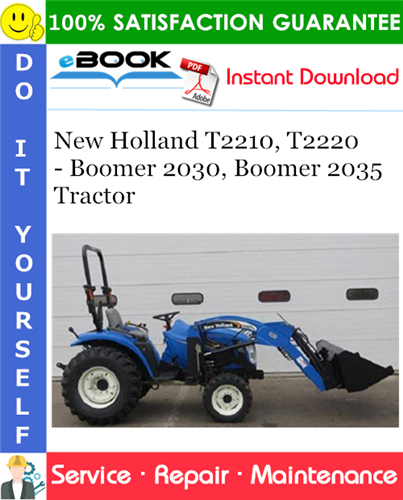 Thumbnail ☆☆ Best ☆☆ New Holland T2210, T2220 - Boomer 2030, Boomer 2035 Tractor Service Repair Manual