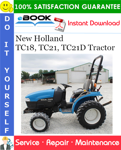 Thumbnail ☆☆ Best ☆☆ New Holland TC18, TC21, TC21D Tractor Service Repair Manual