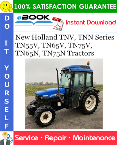 Thumbnail ☆☆ Best ☆☆ New Holland TNV, TNN Series TN55V, TN65V, TN75V, TN65N, TN75N Tractors Service Repair Manual