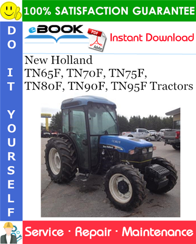 Thumbnail ☆☆ Best ☆☆ New Holland TN65F, TN70F, TN75F, TN80F, TN90F, TN95F Tractors Service Repair Manual